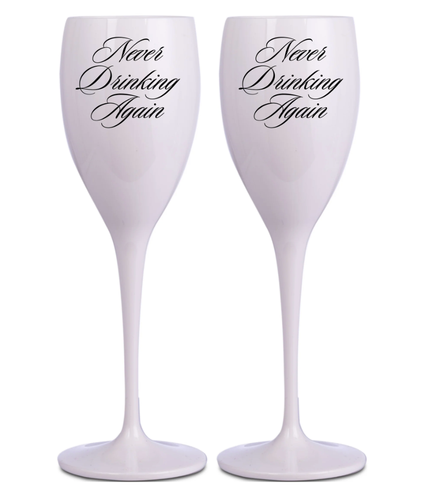 NEW!! Never Drinking Again Champagne Flute (Set of 2)