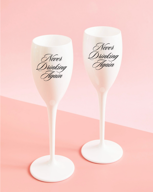 NEW!! Never Drinking Again Champagne Flute (Set of 2)
