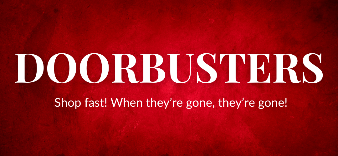 DOORBUSTERS!