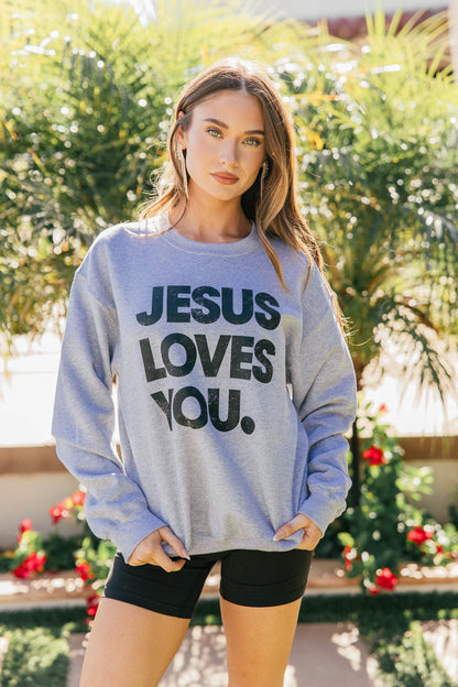 NEW!! “Jesus Loves You" Sweatshirt in Grey