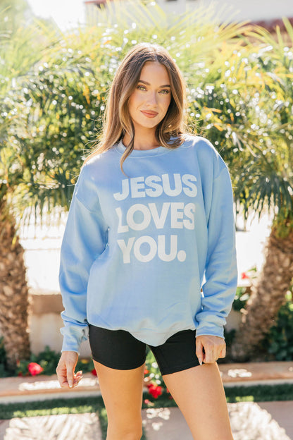 NEW!! “Jesus Loves You" Sweatshirt in Light Blue