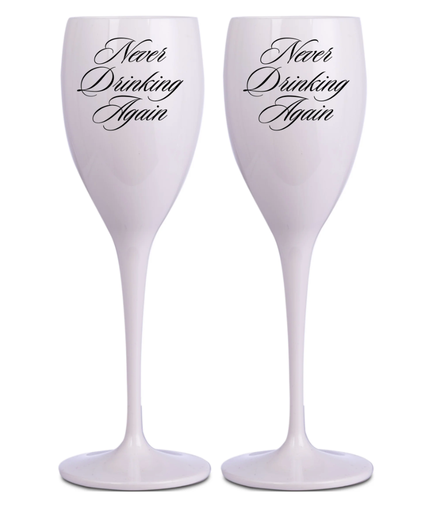 NEW!! Never Drinking Again Champagne Flute